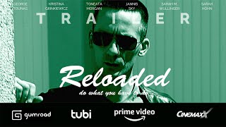 Reloaded előzetes
