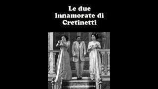 Le due innamorate di Cretinetti előzetes
