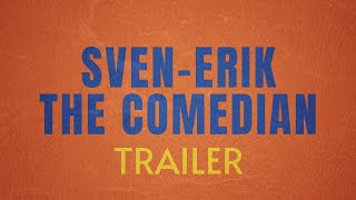 Komikern Sven-Erik előzetes