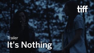 It's Nothing előzetes