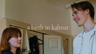 A Birth in Kalmar előzetes