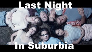 Last Night in Suburbia előzetes