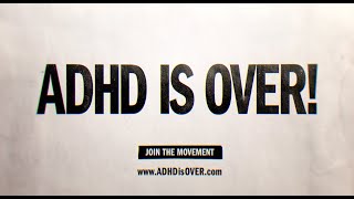 ADHD Is Over! előzetes