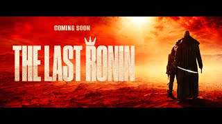 Последний Ронин előzetes