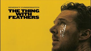 The Thing with Feathers előzetes