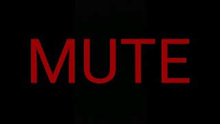 Mute előzetes