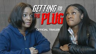Getting to the Plug előzetes
