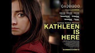 Kathleen Is Here előzetes