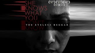 The Eyeless Beggar előzetes