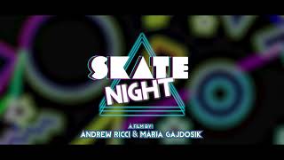 Skate Night előzetes