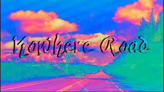 Nowhere Road előzetes