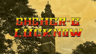 Sheher-E-Lucknow előzetes