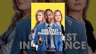 The Greatest Inheritance előzetes