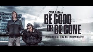 Be Good or Be Gone előzetes