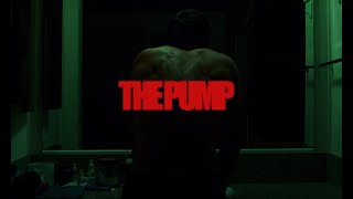 THE PUMP előzetes