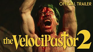 The VelociPastor 2 előzetes