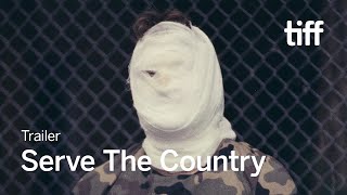 Serve the Country előzetes