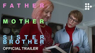 Father Mother Sister Brother előzetes