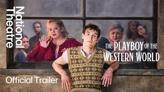 National Theatre Live: The Playboy of the Western World előzetes