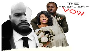 The Friendship Vow előzetes