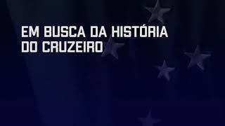 Em Busca da História do Cruzeiro előzetes