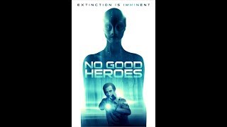 No Good Heroes előzetes