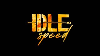 Idle Speed előzetes