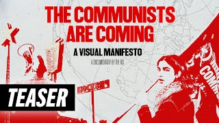 The Communists are Coming - A Visual Manifesto előzetes
