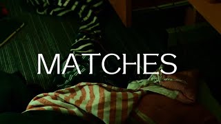 Matches előzetes