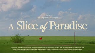 A Slice of Paradise előzetes