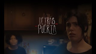 DETRÁS DE LA PUERTA előzetes