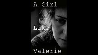 A Girl Like Valerie előzetes