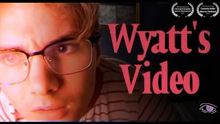 Wyatt's Video előzetes