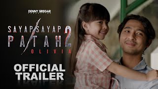 Sayap Sayap Patah 2: Olivia előzetes