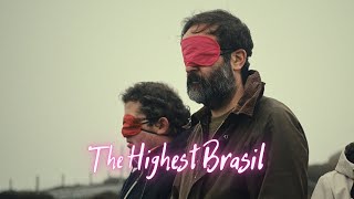 The Highest Brasil előzetes