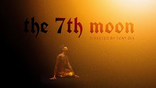 The 7th Moon előzetes