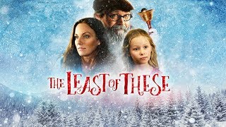 The Least of These: A Christmas Story előzetes