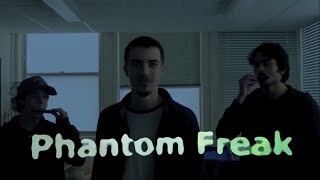 The Phantom Freak előzetes
