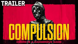 Compulsion előzetes