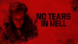 No Tears in Hell előzetes