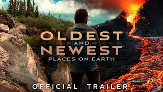 Oldest and Newest Places on Earth előzetes