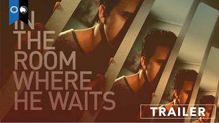 In the Room Where He Waits előzetes