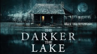 The Darker the Lake előzetes