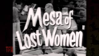 Mesa of Lost Women előzetes