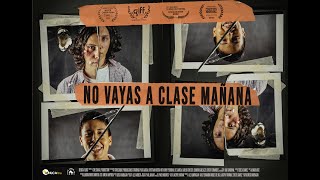 No Vayas a Clase Mañana előzetes