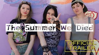 The Summer We Died előzetes
