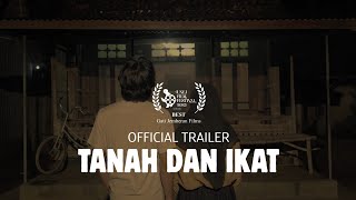 Tanah dan Ikat előzetes