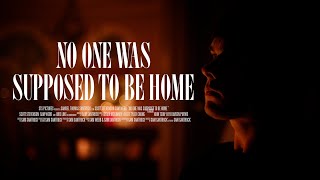 No One Was Supposed to Be Home előzetes