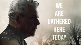 We Are Gathered Here Today előzetes