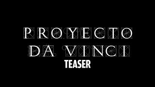 Proyecto da Vinci előzetes